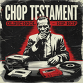 Chop Testament: Old School Hip Hop