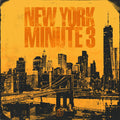 New York Minute 3: East Coast Hip Hop