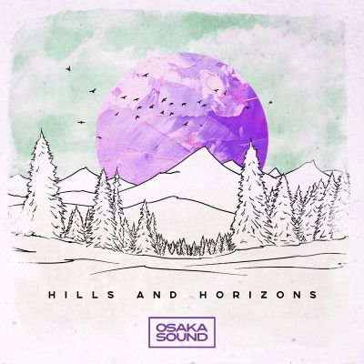 Hills + Horizons: Soulful Trap Flavours