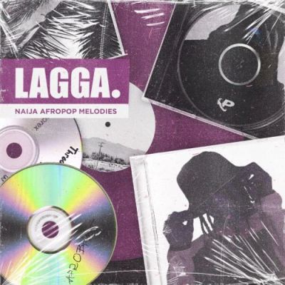 LAGGA: Naija Afropop Melodies [Free Taster Pack]