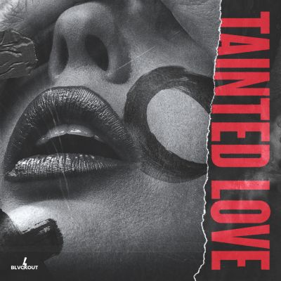 Tainted Love: RnB + Trap