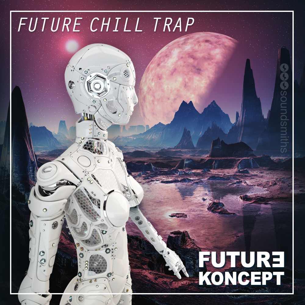 Future Chill Trap Samples & Loops for Reason, Ableton 
