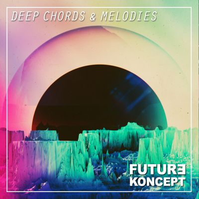 Deep Chords & Melodies